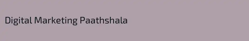 Digital Marketing Paathshala